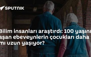100 yaşını aşan ebeveynlerin çocukları