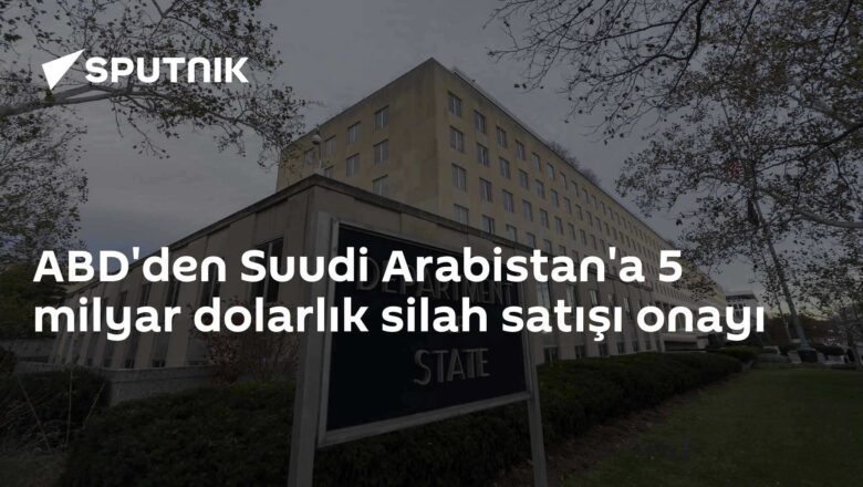 5 milyar dolarlık silah satışı